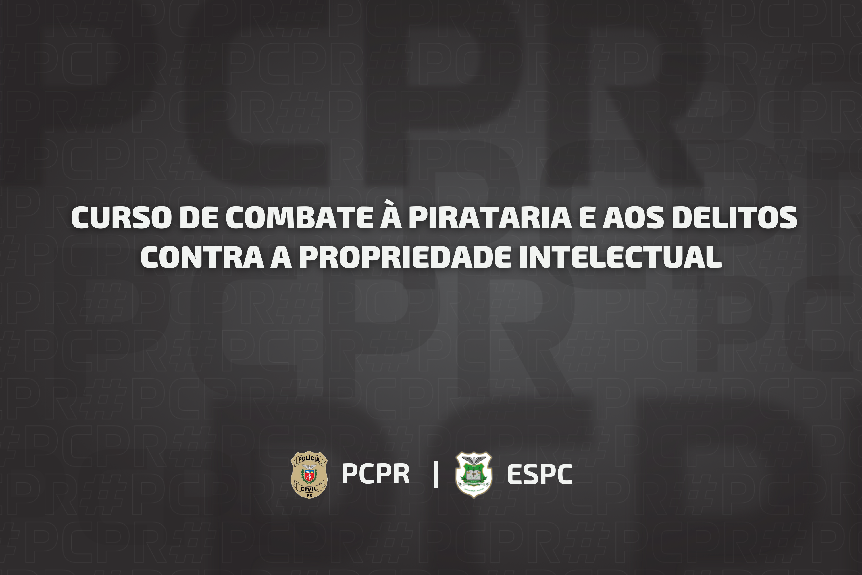 ESPC divulga link para inscrições de Curso de Combate à Pirataria e aos Delitos Contra a Propriedade Intelectual