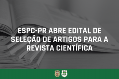 ESPC-PR abre edital de seleção de artigos para a Revista Científica