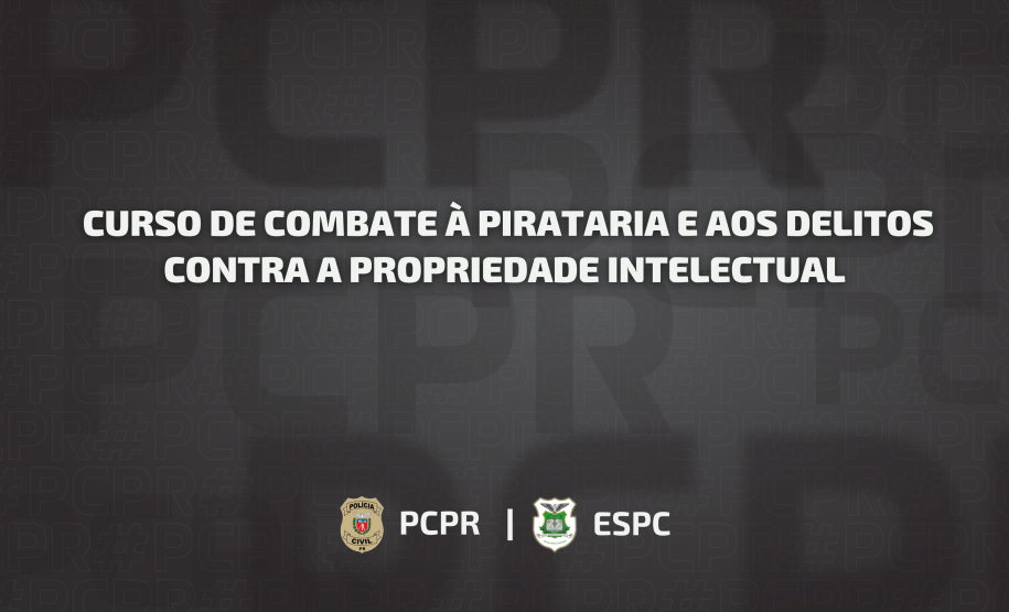 ESPC divulga link para inscrições de Curso de Combate à Pirataria e aos Delitos Contra a Propriedade Intelectual