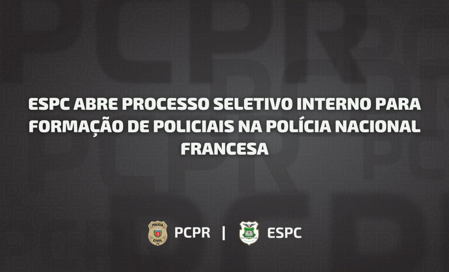 ESPC abre processo seletivo interno para formação de policiais na Polícia Nacional Francesa