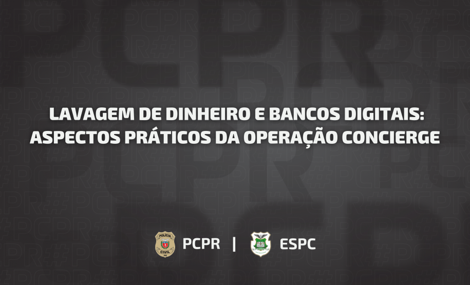 ESPC abre inscrições para a palestra “Lavagem de Dinheiro e Bancos Digitais: Aspectos Práticos da Operação Concierge”