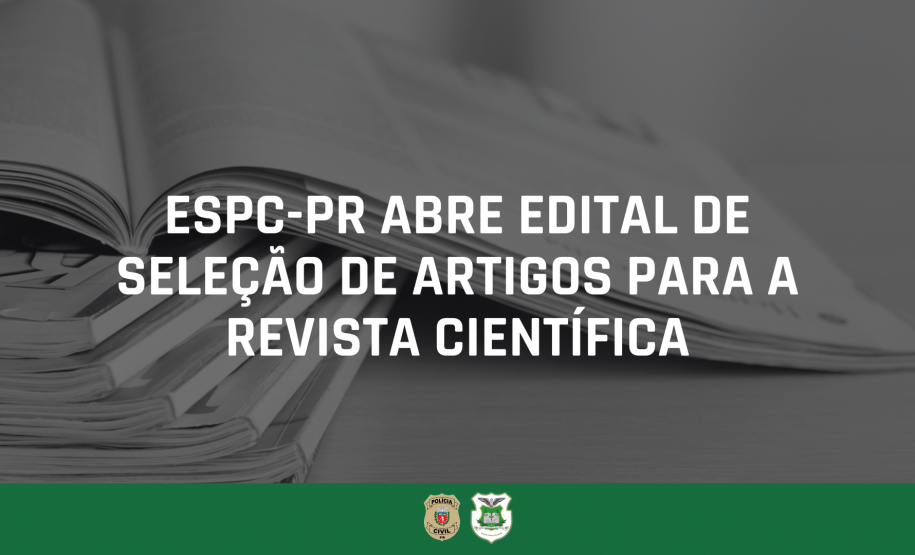ESPC-PR abre edital de seleção de artigos para a Revista Científica